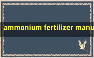 ammonium fertilizer manufacturer